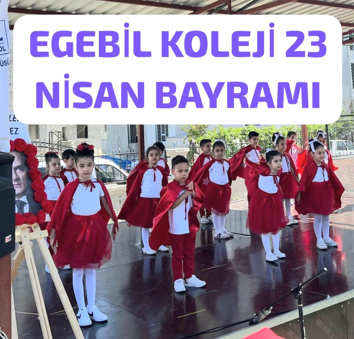 Egebil Koleji 23 Nisan Etkinliği