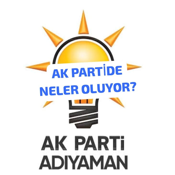 AK Parti'de Neler Oluyor?